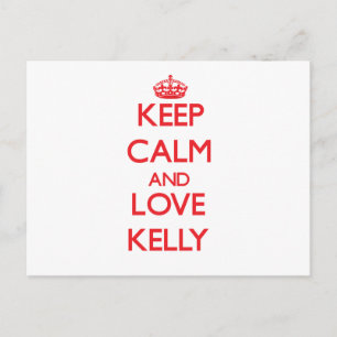 Carte Postale Restez calme et aimez Kelly
