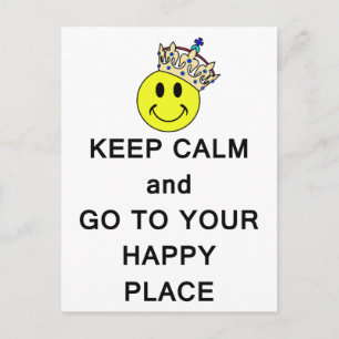 Carte Postale Restez calme et allez à votre Happy Place Crown
