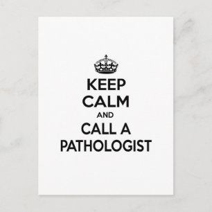 Carte Postale Restez calme et appelez un pathologiste