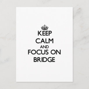 Carte Postale Restez calme et concentrez-vous sur Bridge