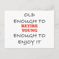 Retire Young - Vieux assez pour retirer Slogan
