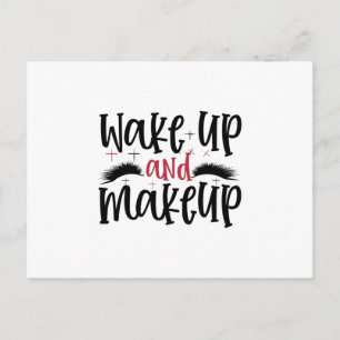 Carte Postale Réveillez-vous et maquillage - Citation maquillage