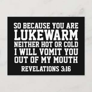CARTE POSTALE RÉVÉLATIONS 3:16, LUKEWARM ? DIEU VOUS VOMERA DEHO