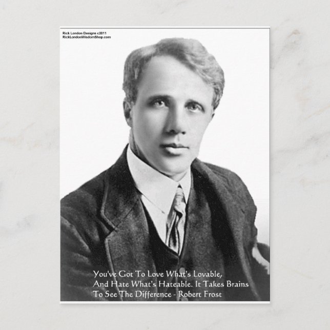 Carte Postale Robert Frost Loveble / Hateable Citations Cadeaux  (Devant)
