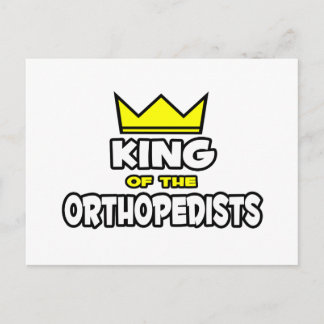 Carte Postale Roi des Orthopédistes