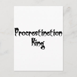 Carte Postale Roi Procrastination