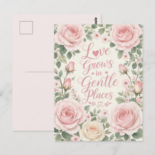 Carte Postale Rose : L'amour grandit dans les endroits doux