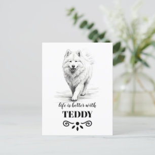 Carte Postale Samoyed Life est meilleur avec Custom Dog Name