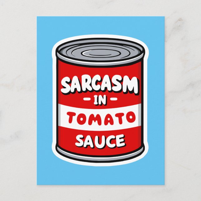Carte Postale Sarcasme dans la sauce tomate (Devant)