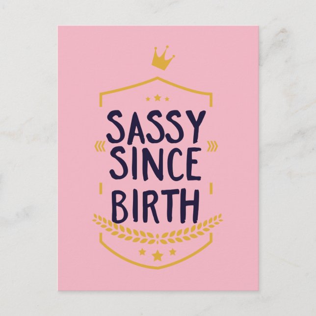 Carte Postale Sassy Depuis La Naissance Humoristique (Devant)