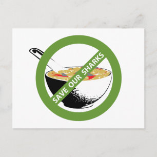 Carte Postale SAVEZ NOS REQUINS interdire la soupe d'ailerons de
