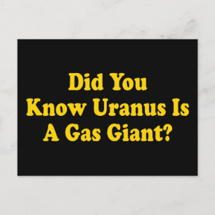 Carte Postale Saviez-Vous Que Uranus Est Un Géant Du Gaz ? - Hum