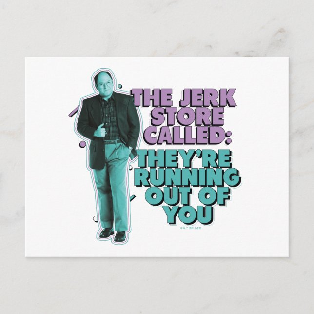 Carte Postale Seinfeld | George Costanza "The Jerk Store Called" (Devant)