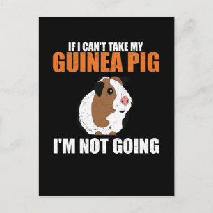 Carte Postale Si je ne peux pas prendre mon cochon de Guinée, je