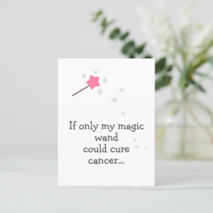 Carte Postale Si ma baguette magique pouvait soigner le cancer -