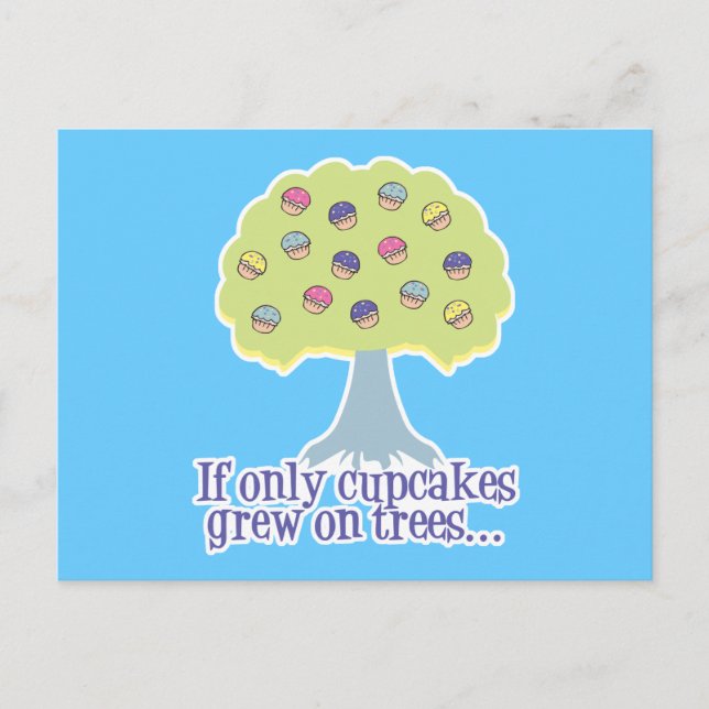 Carte Postale Si seulement des Cupcakes dans les Arbres (Devant)