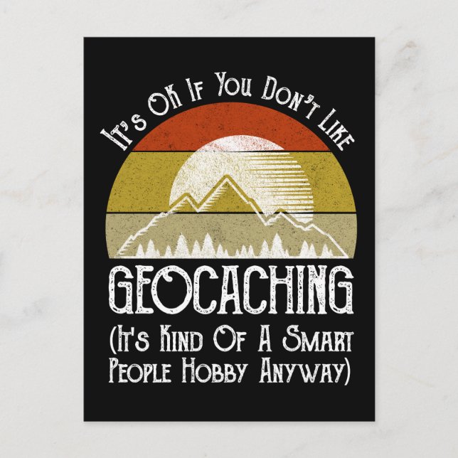 Carte Postale Si vous n'aimez pas le géocaching (Devant)