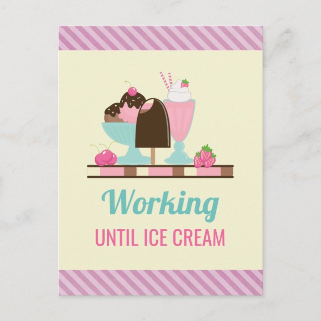 Carte Postale Silly Pun Travailler Jusqu'À Glace Crème - Yummy T (Devant)