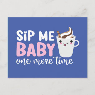 Carte Postale Sip Me Baby Cute Coffee Pun Drôle Saint Valentin