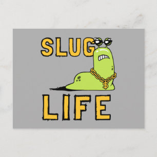 Carte Postale Slug Life