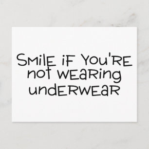 Carte Postale Souriez si vous ne portez pas de sous-vêtements