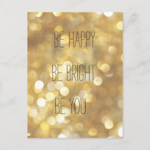 Carte Postale Soyez heureux Soyez brillant Soyez vous - Citation