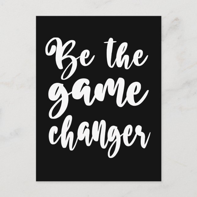 Carte Postale Soyez La Citation Motivationnelle De Game Changer (Devant)