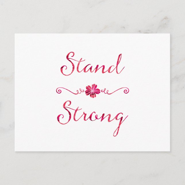 Carte Postale Stand Strong Inspirational Force Citation rose (Devant)