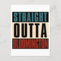 Stright Outta Bloomington Indiana IN