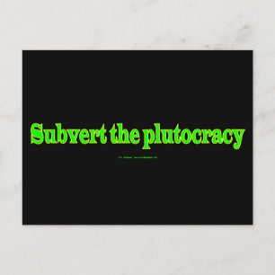 Carte Postale SubvertPlutocracy