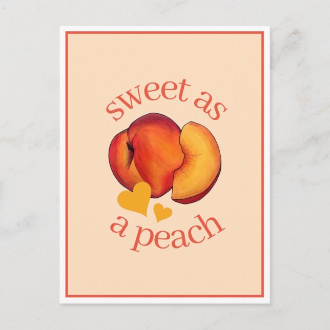 Carte Postale Sucré comme une pêche Pêches de Géorgie mûres Frui (Devant)