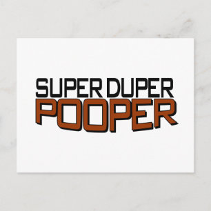 Carte Postale Super Duper Pooper