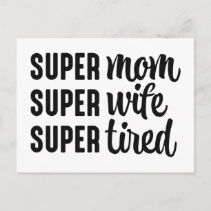 Carte Postale Super Maman Super Femme Super Fatigué