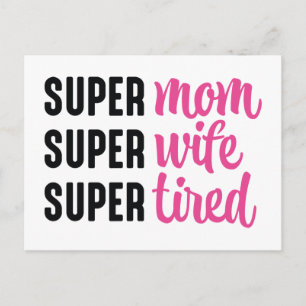 Carte Postale Super Maman Super Femme Super Fatiguée