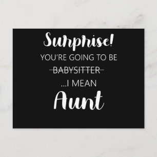 Carte Postale Surprenez Vous Alliez être Tante Baby-sitter 