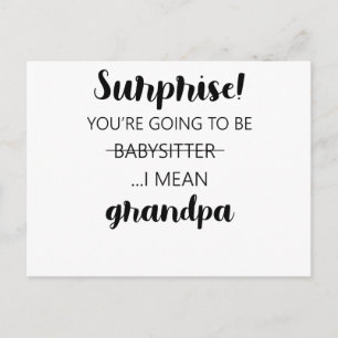Carte Postale Surprise, tu vas devenir grand-père baby-sitter