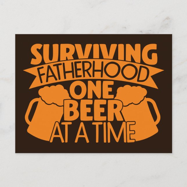 Carte Postale Survivre à la paternité une bière à la fois (Devant)
