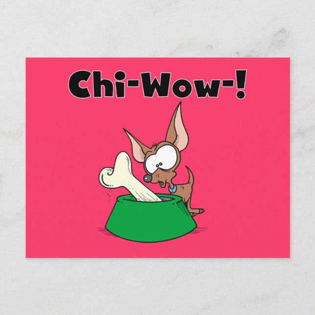 Carte Postale T-shirts et cadeaux de Chihuhua Chi-Wow (Devant)