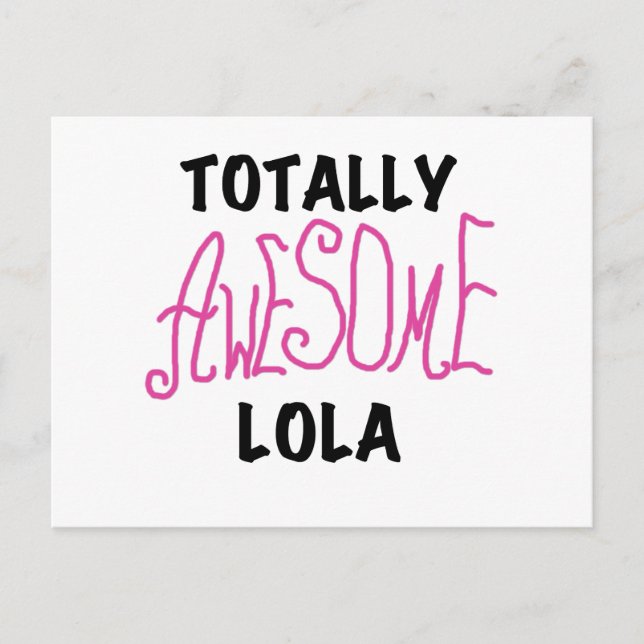 Carte Postale T-shirts et Cadeaux Rose Totalement Géniaux Lola (Devant)