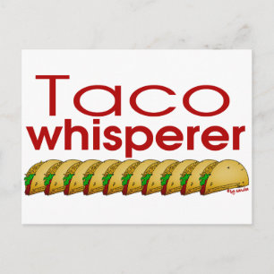 Carte Postale Taco Whisperer