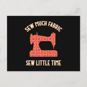 Carte Postale Tant de tissu, si peu de temps   Amoureux du quilt