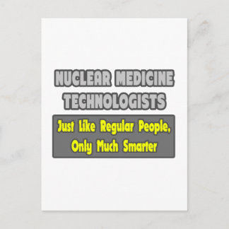 Carte Postale Technologues en médecine nucléaire .. Plus intelli