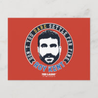 Ted Lasso | Roy Kent Don't You Dare Settle