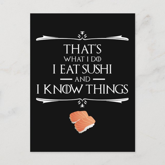 Carte Postale That's What I Do I Eat Sushi And I Know Things (Devant)