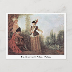 Carte Postale The Adventurer By Antoine Watteau