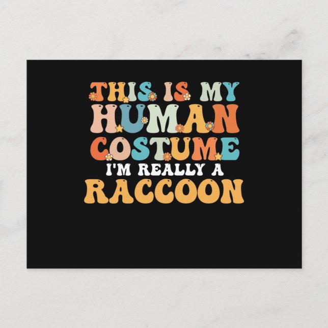 Carte Postale This Is My Human Costume I'm Really A Raccoon (Devant)