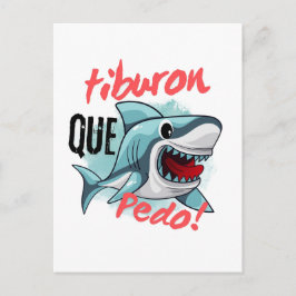 CARTE POSTALE TIBURON DIS QUE PEDO, REQUIN, QU'EST-CE QUI SE PAS