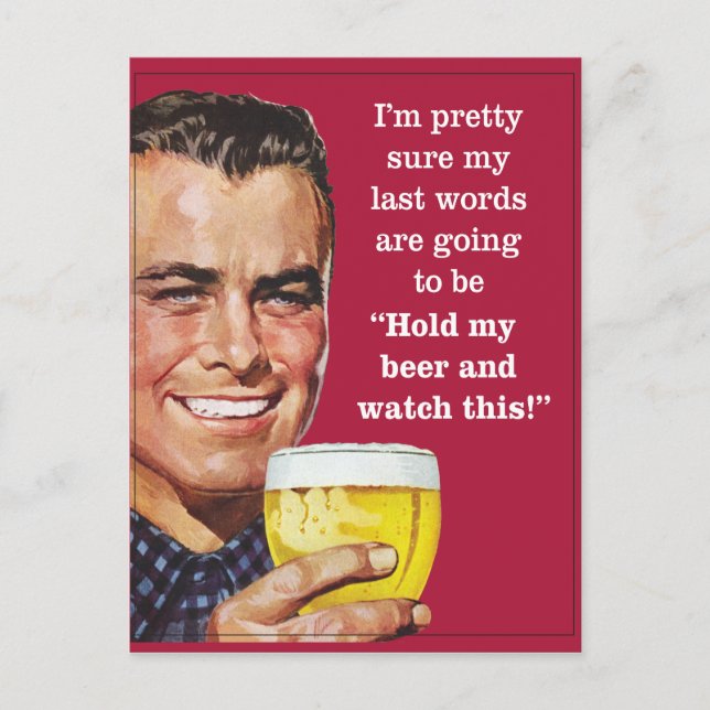 Carte Postale tiens ma bière et regarde ça ! (Devant)