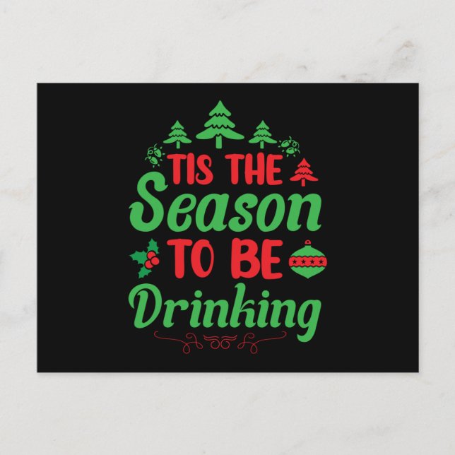 Carte Postale Tis the Season to Be Drinking (Devant)