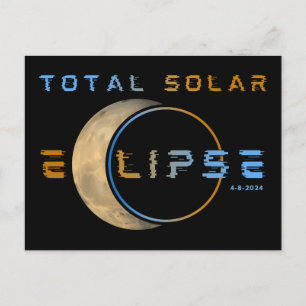 CARTE POSTALE TOTAL SOLAR ECLIPSE 8 AVRIL 2024 SYSTÈME SOLAIRE